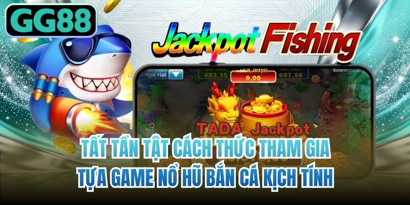 Lý giải sức hấp dẫn của siêu phẩm bắn cá nổ hũ