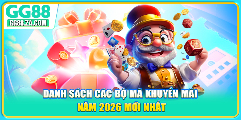Danh sách các bộ mã khuyến mãi năm 2026 mới nhất