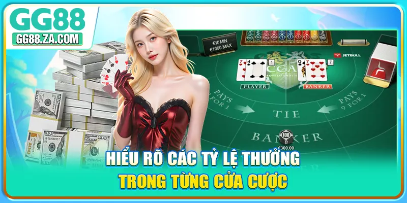 Hiểu rõ các tỷ lệ thưởng trong từng cửa cược
