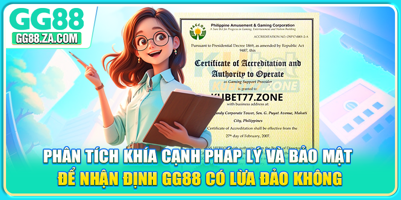 Phân tích khía cạnh pháp lý và bảo mật để nhận định GG88 có lừa đảo không